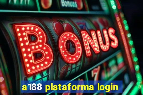 a188 plataforma login